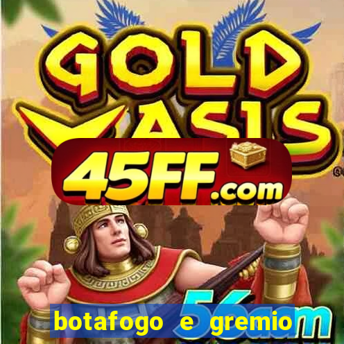 botafogo e gremio ao vivo hd
